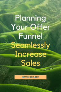 Planning your Offer Funnel - Seamlessly Increase Sales